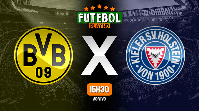 Assistir Borussia Dortmund x Holstein Kiel ao vivo 01/05/2021 HD online