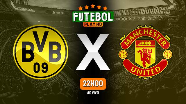 Assistir Borussia Dortmund x Manchester United ao vivo online 30/07/2023 HD