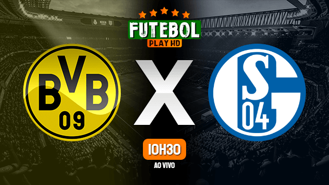 Assistir Borussia Dortmund x Schalke 04 ao vivo Grátis HD 16/05/2020