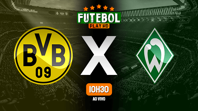 Assistir Borussia Dortmund x Werder Bremen ao vivo 18/04/2021 HD