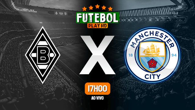 Assistir Borussia Mönchengladbach x Manchester City ao vivo 24/02/2021 HD