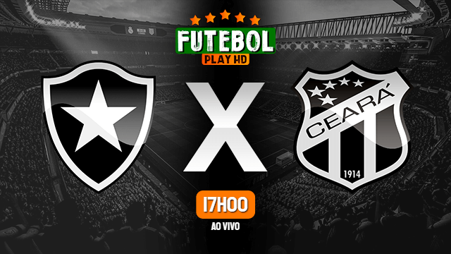 Assistir Botafogo x Ceará ao vivo HD 31/10/2020 Grátis