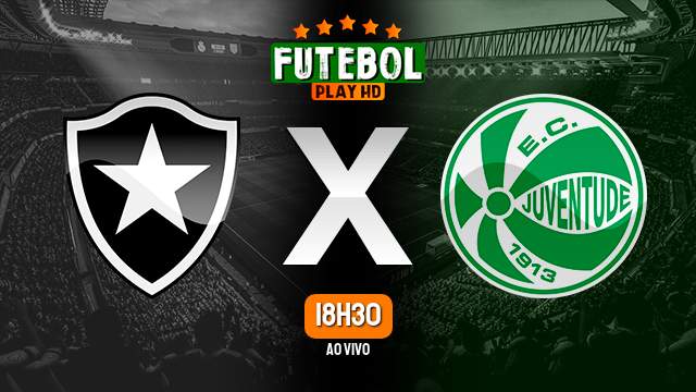 Assistir Botafogo x Juventude ao vivo HD 21/04/2024 Grátis