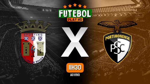Assistir Braga x Portimonense ao vivo Grátis HD 29/04/2023