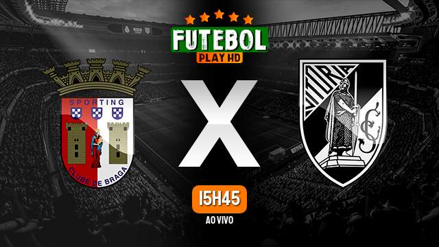 Assistir Braga x Vitória de Guimarães ao vivo online 11/01/2023 HD