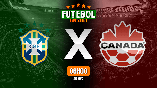 Assistir Brasil x Canadá ao vivo Grátis HD 07/07/2022