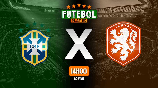 Assistir Brasil x Holanda ao vivo 19/06/2021 HD