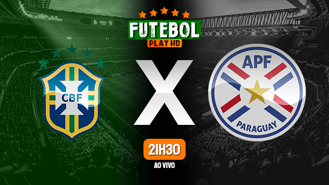 Assistir Brasil x Paraguai ao vivo online 01/02/2022 HD