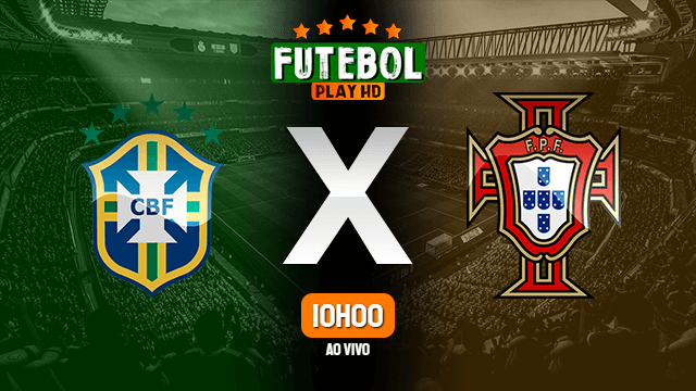 Assistir Brasil x Portugal ao vivo HD 01/03/2020