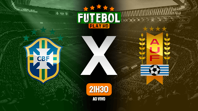 Assistir Brasil x Uruguai ao vivo HD 14/10/2021 Grátis
