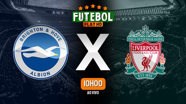 Assistir Brighton x Liverpool ao vivo 08/10/2023 HD online
