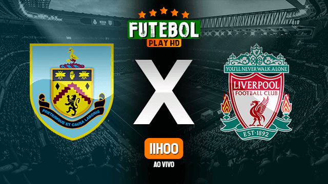 Assistir Burnley x Liverpool ao vivo online 19/05/2021 HD
