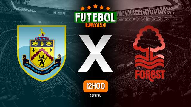 Assistir Burnley x Nottingham Forest ao vivo 19/05/2024 HD online