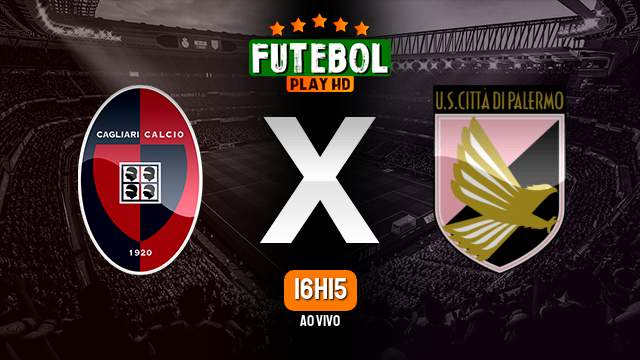 Assistir Cagliari x Palermo ao vivo online 12/08/2023 HD