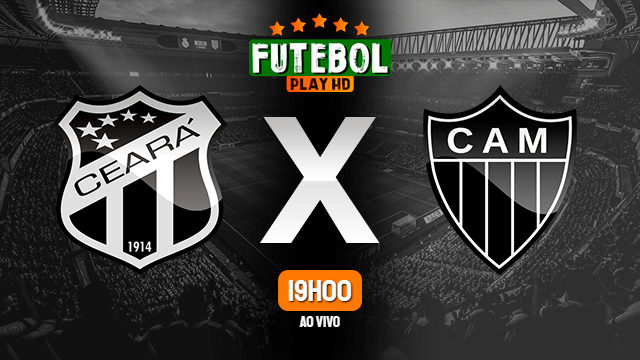 Assistir Ceará x Atlético-MG ao vivo HD 24/06/2021 Grátis