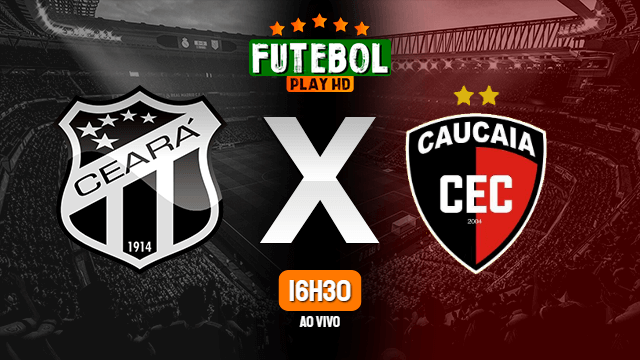 Assistir Ceará x Caucaia ao vivo online HD 22/02/2020