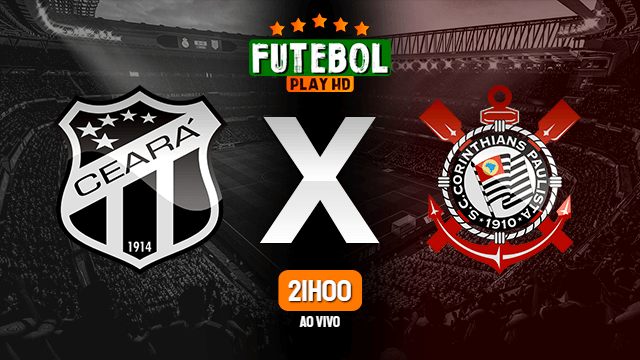 Assistir Ceará x Corinthians ao vivo 16/07/2022 HD online