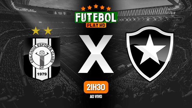 Assistir Ceilândia x Botafogo ao vivo 20/04/2022 HD online