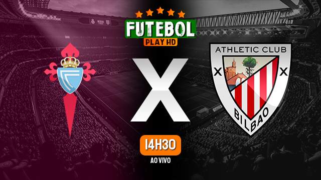Assistir Celta x Athletic Bilbao ao vivo HD 29/01/2023 Grátis