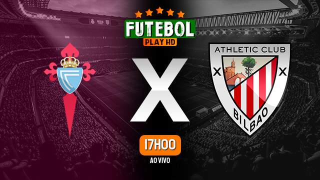 Assistir Celta x Athletic Bilbao ao vivo HD 15/05/2024 Grátis