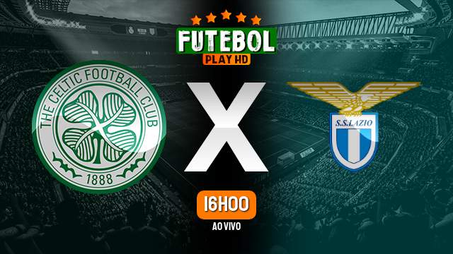 Assistir Celtic x Lazio ao vivo HD 04/10/2023 Grátis