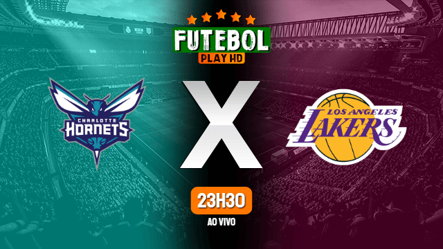 Assistir Charlotte Hornets x Los Angeles Lakers ao vivo Grátis HD 18/03/2021