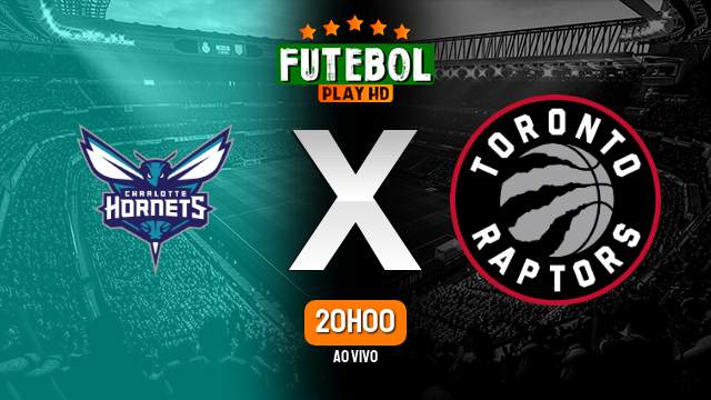 Assistir Charlotte Hornets x Toronto Raptors ao vivo online 04/04/2023 HD