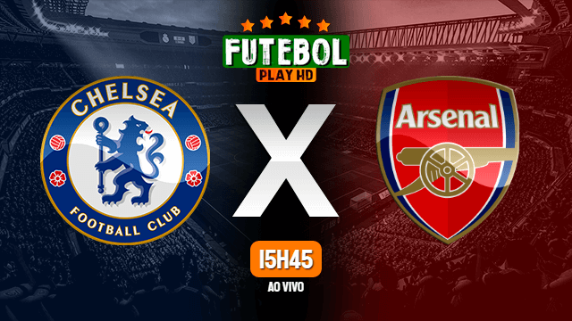 Assistir Chelsea x Arsenal ao vivo Grátis HD 05/12/2021