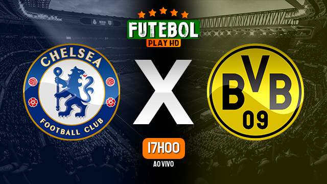 Assistir Chelsea x Borussia Dortmund ao vivo Grátis HD 07/03/2023