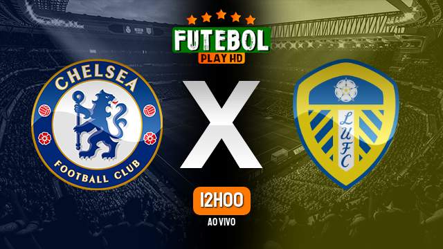 Assistir Chelsea x Leeds United ao vivo 04/03/2023 HD online