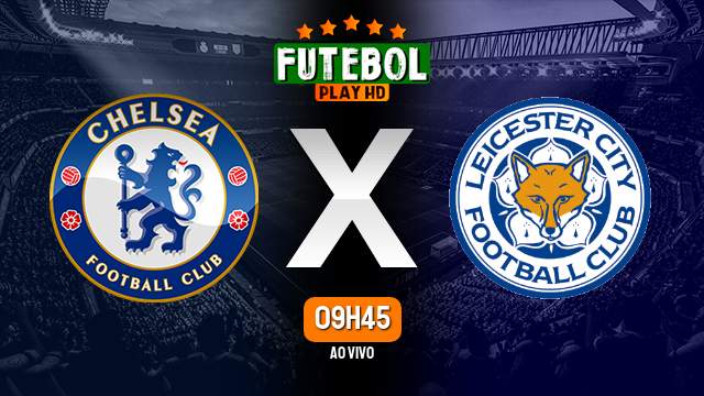 Assistir Chelsea x Leicester ao vivo online 17/03/2024 HD