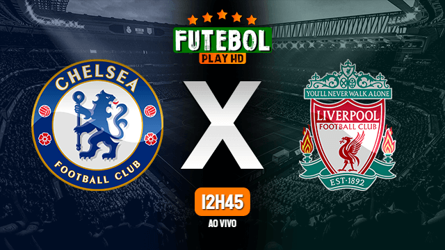 Assistir Chelsea x Liverpool ao vivo online 20/09/2020 HD