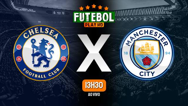 Assistir Chelsea x Manchester City ao vivo Grátis HD 12/11/2023