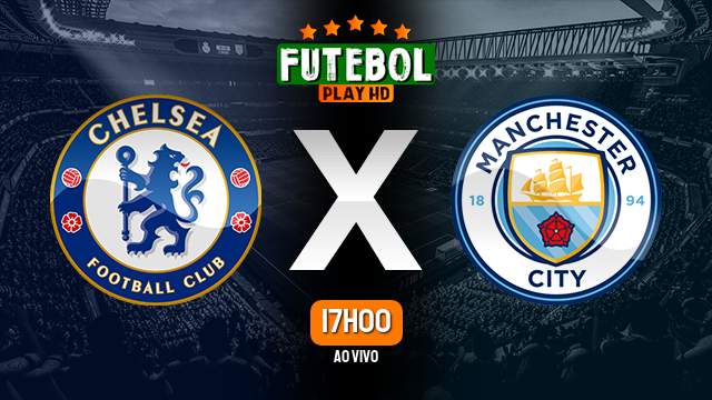 Assistir Chelsea x Manchester City ao vivo 05/01/2023 HD