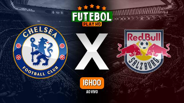Assistir Chelsea x RB Salzburg ao vivo online 14/09/2022 HD