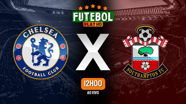 Assistir Chelsea x Southampton ao vivo 18/02/2023 HD