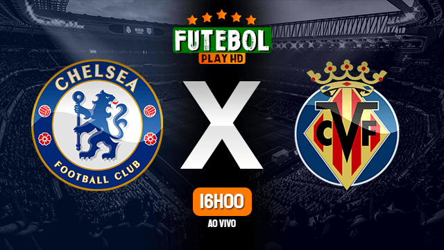 Assistir Chelsea x Villarreal ao vivo 11/08/2021 HD