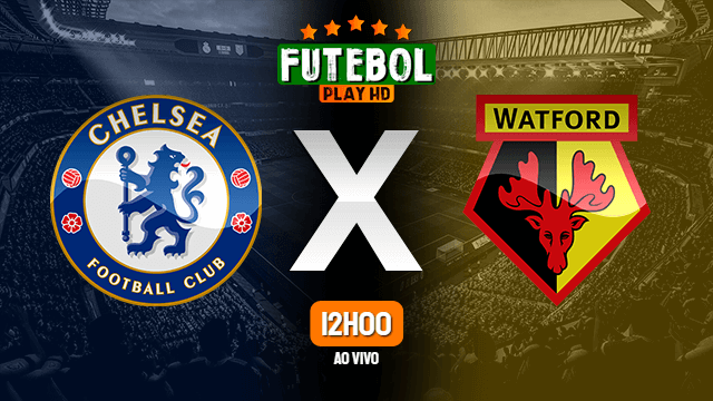 Assistir Chelsea x Watford ao vivo online 22/05/2022 HD