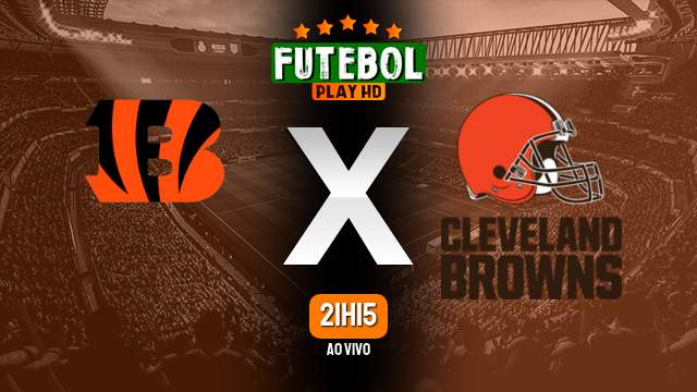 Assistir Cincinnati Bengals x Cleveland Browns ao vivo Grátis HD 31/10/2022