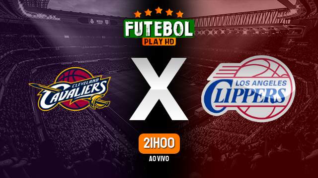 Assistir Cleveland Cavaliers x Los Angeles Clippers ao vivo online 29/01/2024 HD