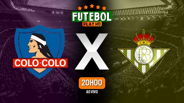 Assistir Colo Colo x Betis ao vivo online 16/11/2022 HD