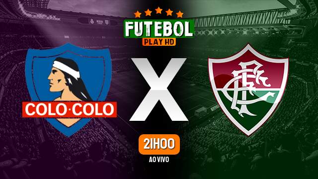Assistir Colo Colo x Fluminense ao vivo 09/05/2024 HD