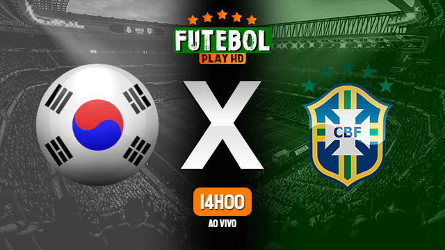 Assistir Coreia do Sul x Brasil ao vivo 30/06/2022 HD
