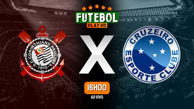 Assistir Corinthians x Cruzeiro ao vivo 16/04/2023 HD online