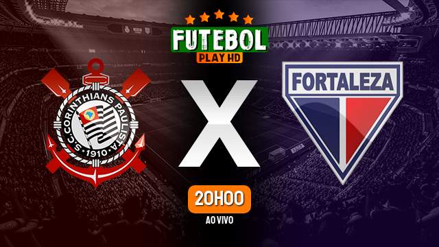 Assistir Corinthians x Fortaleza ao vivo HD 08/05/2023 Grátis