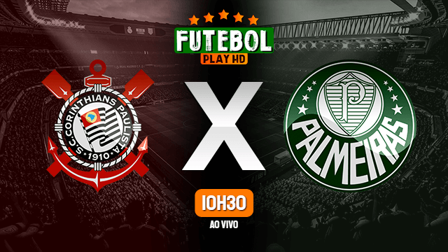 Assistir Corinthians x Palmeiras ao vivo online 05/08/2020