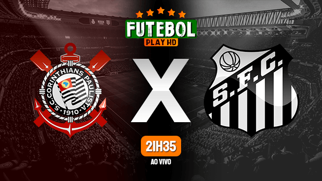 Assistir Corinthians x Santos ao vivo online 02/02/2020
