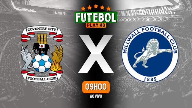 Assistir Coventry City x Millwall ao vivo online 11/02/2024 HD