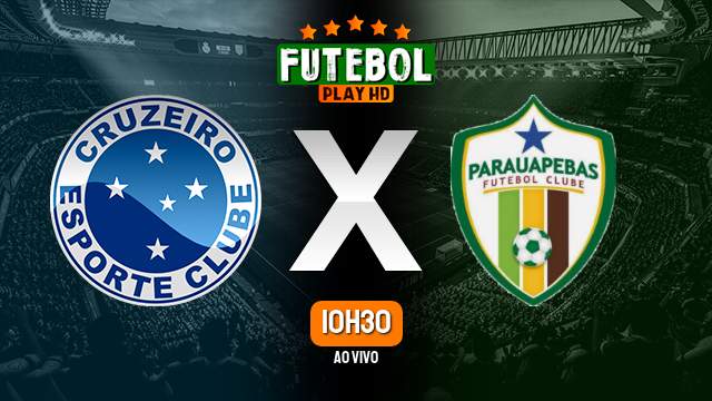 Assistir Cruzeiro x Parauapebas-PA ao vivo Grátis HD 12/01/2023