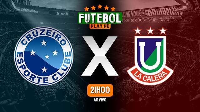 Assistir Cruzeiro x Union La Calera ao vivo Grátis HD 16/05/2024